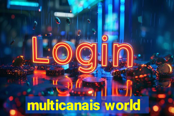 multicanais world